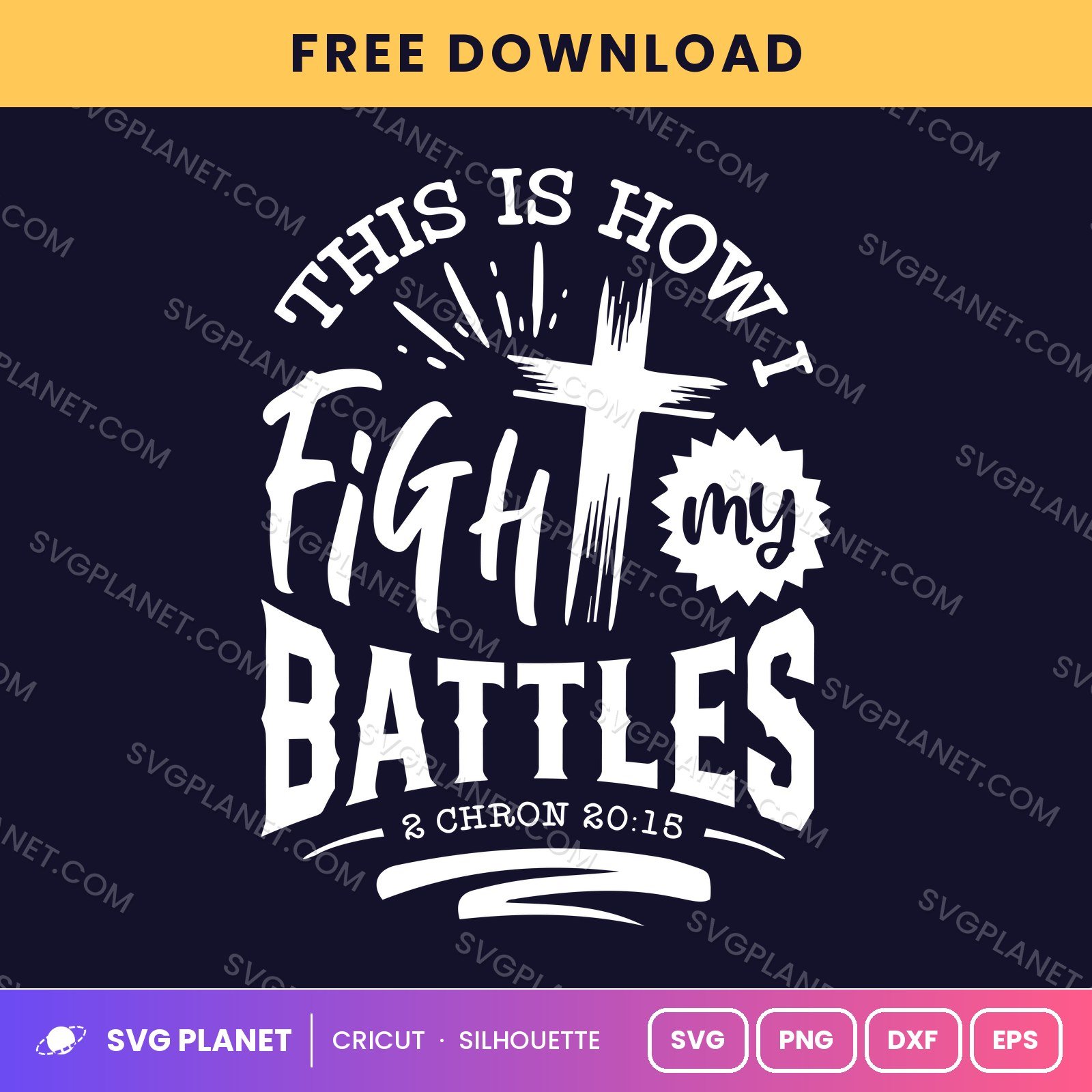 This Is How I Fight My Battles 2 Chron 20 15 Wh Free SVG PNG DXF