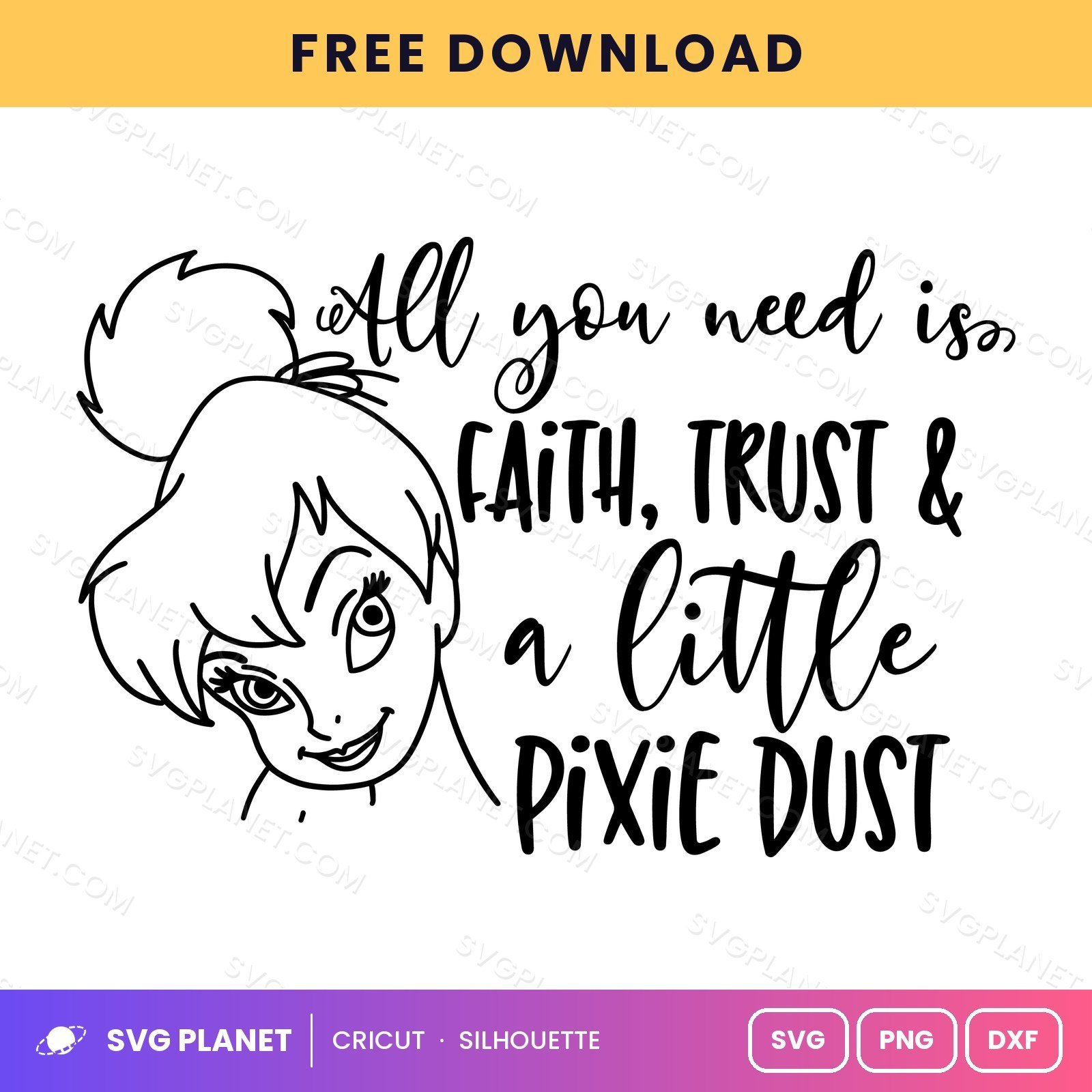Tinkerbell All You Need Is Free SVG PNG DXF - Image 2