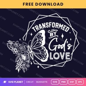 Transformed By Gods Love Butterfly Wh Free SVG PNG DXF