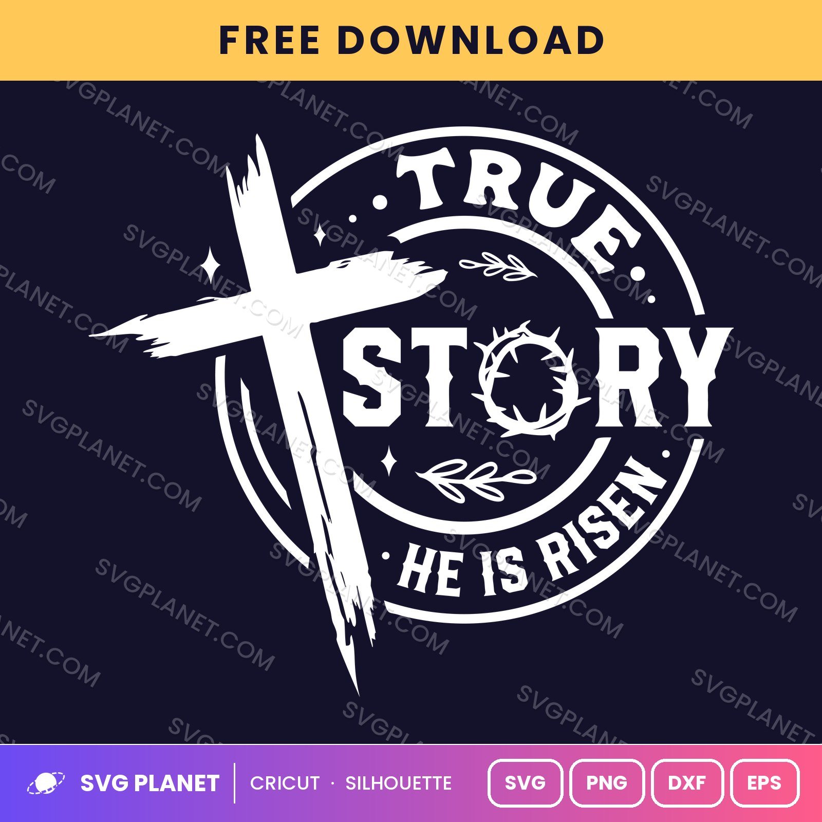 True Story He Is Risen Circle Badge Wh Free SVG PNG DXF
