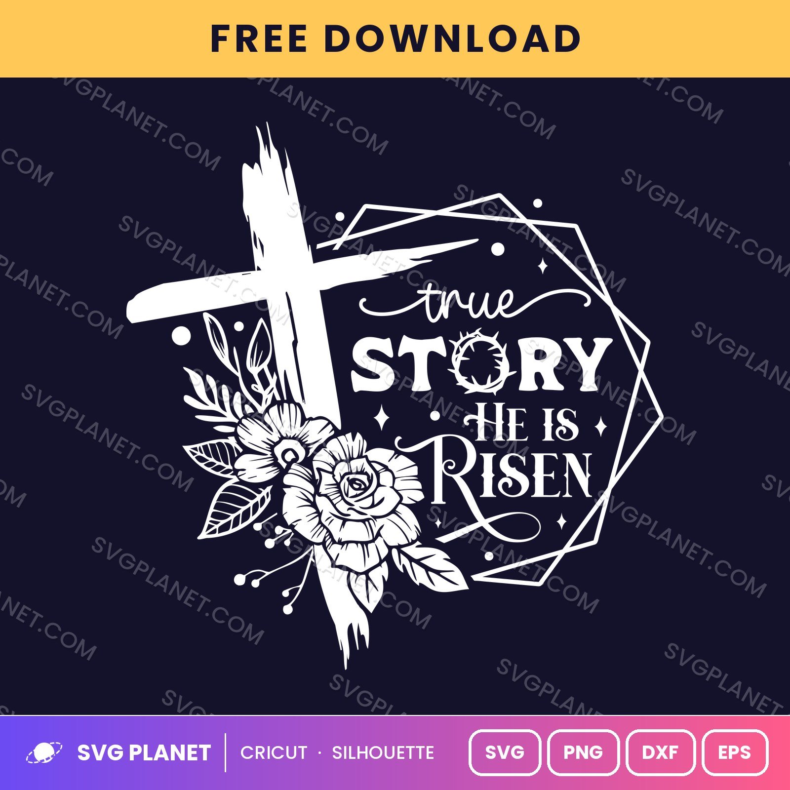 True Story He Is Risen Hexagon Wh Free SVG PNG DXF