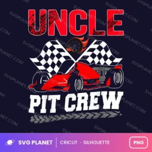 Uncle Pit Crew Funny Birthday PNG
