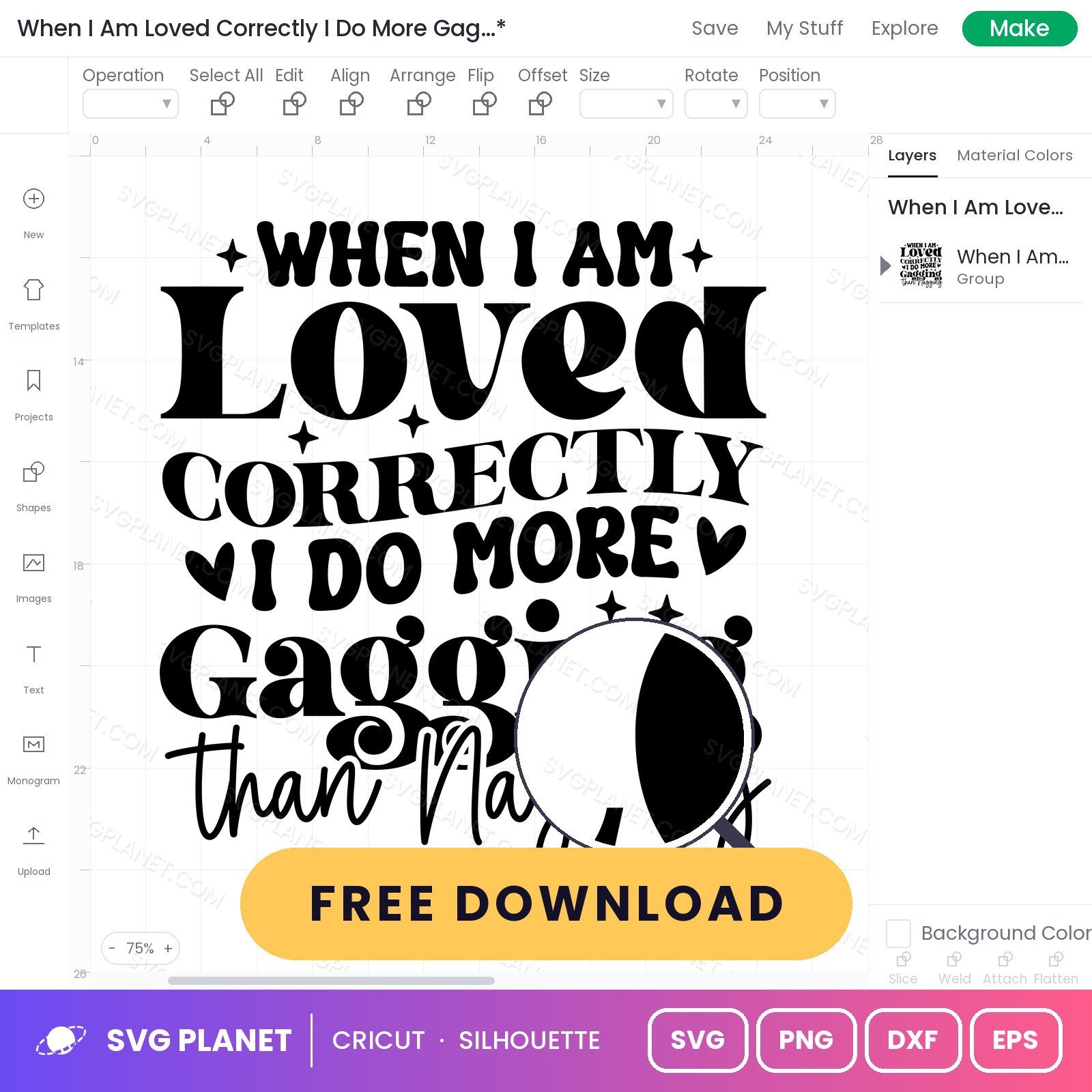 When I Am Loved Correctly I Do More Gagging Than Nagging Funny Quote For Cricut & Silhouette White 2 SVG - Image 2
